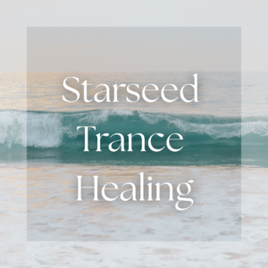 Starseed Trance Healing